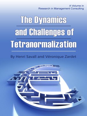 cover image of The Dynamics and Challenges of Tetranormalization